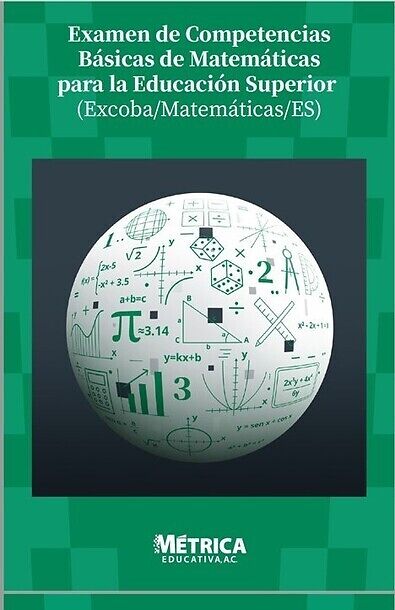 Examen de Competencias Básicas de Matemáticas para la Educación Superior